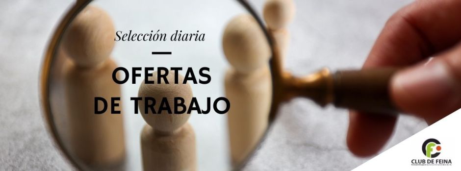 Ofertas de trabajo del lunes, 13 de julio de 2026 // Ofertes de feina de dilluns, 13 de juliol de 2026