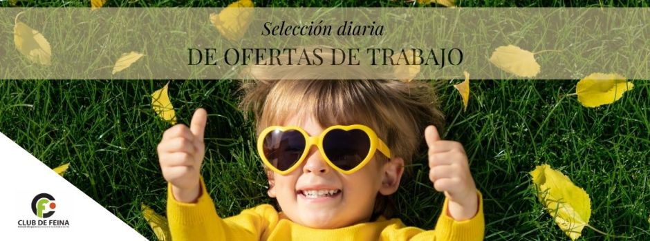 Ofertas de trabajo del miércoles, 1 de julio de 2026 // Ofertes de feina de dimecres, 1 de juliol de 2026